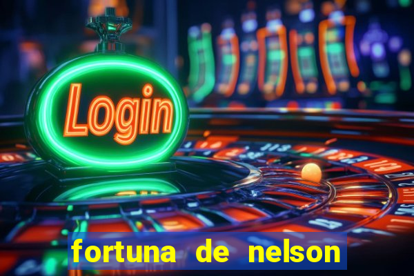 fortuna de nelson wilians advogados